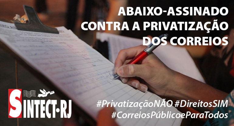Ajude a colher assinaturas para abaixo-assinado contra a Privatização dos Correios
