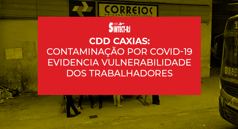 CDD Caxias: Contaminação por Covid-19 evidencia vulnerabilidade dos trabalhadores