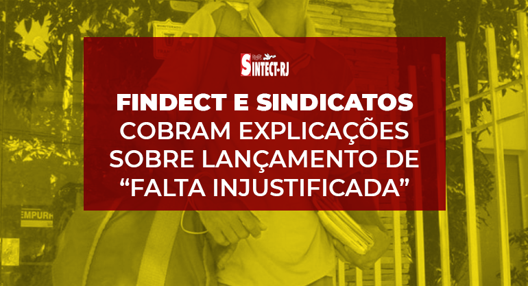 FINDECT e Sindicatos filiados questionam ECT por lançamento de falta injustificada do dia 18/08/2020 na ficha cadastral.
