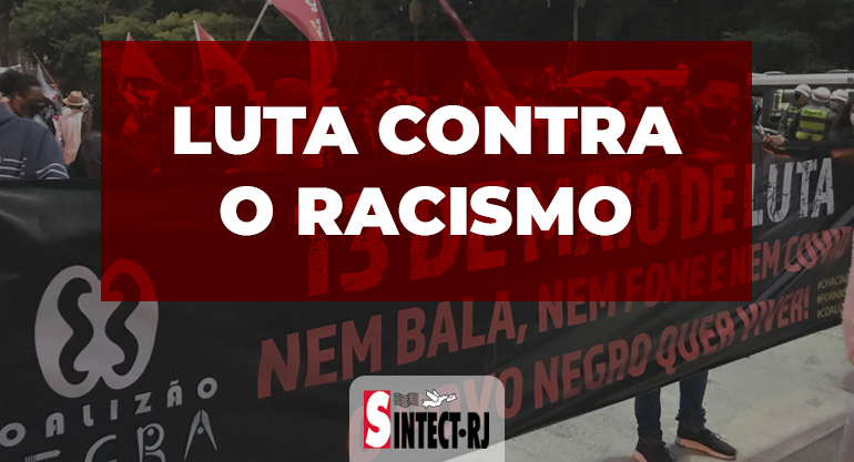 Enquanto houver racismo não haverá democracia de verdade!