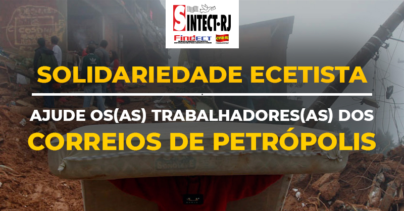 SINTECT-RJ lança campanha para ajudar os ecetistas afetados pela catástrofe de Petrópolis