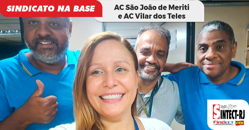 AC São João de Meriti e AC Vilar dos Teles | SINTECT-RJ discute demandas dos trabalhadores em reunião setorial