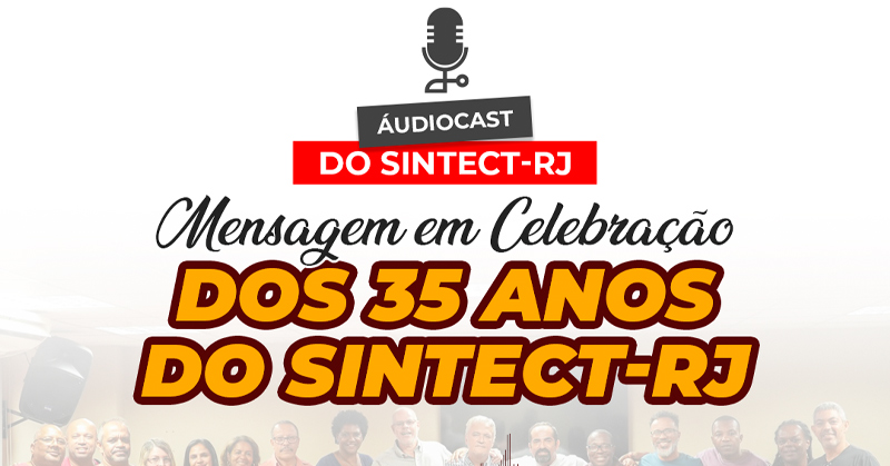 Podcast do Presidente Marcos Sant’aguida: Celebração dos 35 Anos de Resistência e Conquistas