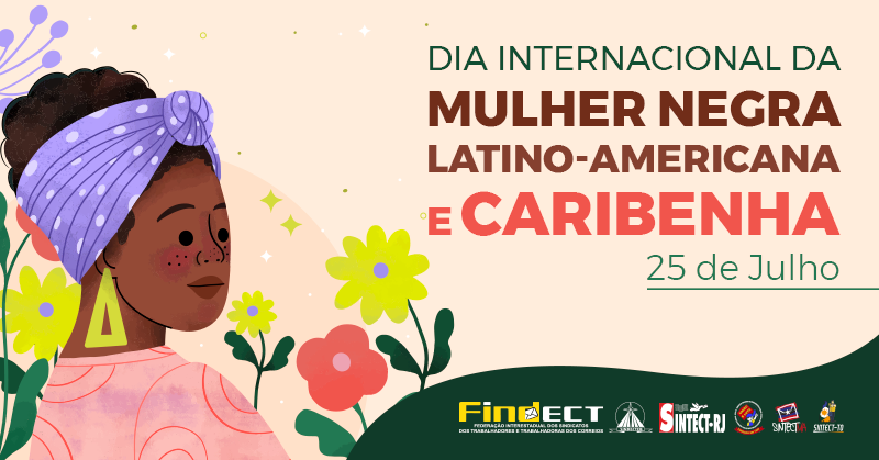 Dia Internacional da Mulher Negra Latino-Americana e Caribenha: Uma luta permanente