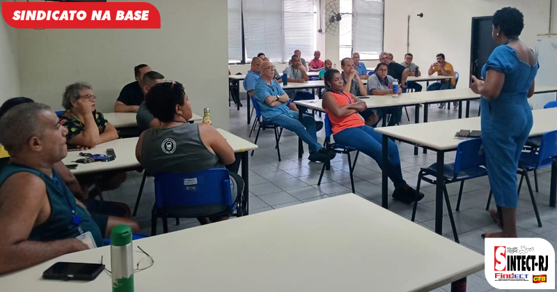 SINTECT-RJ reforça mobilização e atualiza trabalhadores em reunião setorial no Ceint