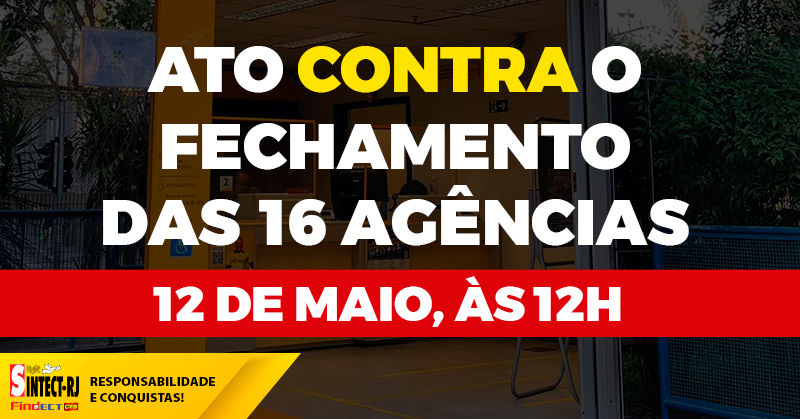 SINTECT-RJ repudia fechamento de 16 agências no RJ e convoca protesto nesta segunda (12)