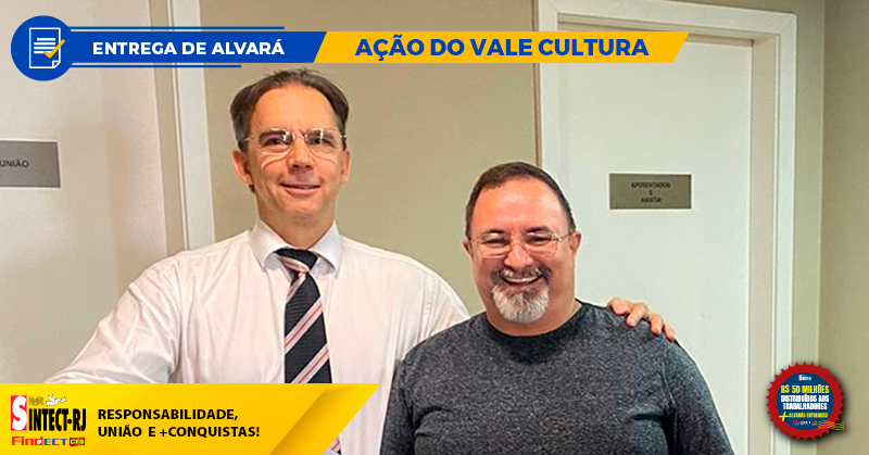 MAIS UMA CONQUISTA DO SINTECT-RJ: TRABALHADORES DO CDD Taquara RECEBEM ALVARÁ de Vale Cultura