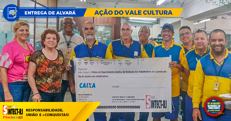 MAIS UMA CONQUISTA DO SINTECT-RJ: TRABALHADOR DO CDD OESTE RECEBE ALVARÁ de Vale Cultura