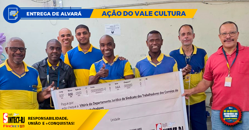 MAIS UMA CONQUISTA DO SINTECT-RJ: TRABALHADORES DO CDD Curicica RECEBEM ALVARÁ de Vale Cultura