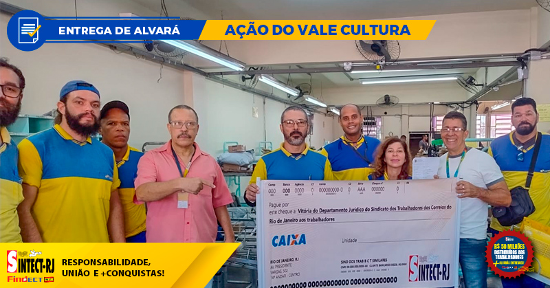 MAIS UMA CONQUISTA DO SINTECT-RJ: TRABALHADORES DO CDD Tanque RECEBEM ALVARÁ de Vale Cultura