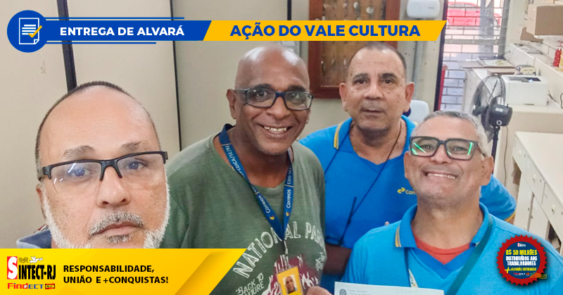 MAIS UMA CONQUISTA DO SINTECT-RJ: TRABALHADORES Da AC Ricardo de Albuquerque RECEBEM ALVARÁ de Vale Cultura