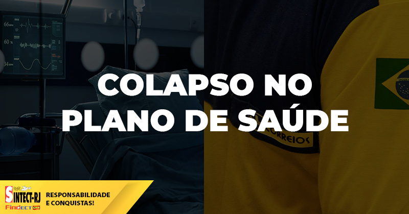 SINTECT-RJ aciona Justiça contra ECT e Postal Saúde por colapso no plano de saúde dos trabalhadores dos Correios