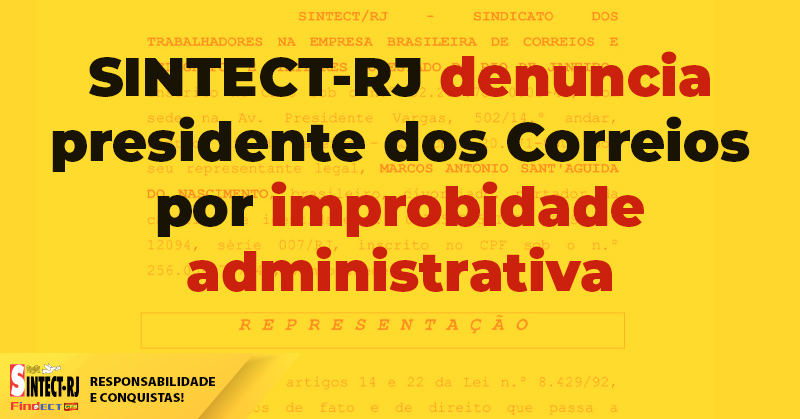SINTECT-RJ denuncia presidente dos Correios por improbidade administrativa