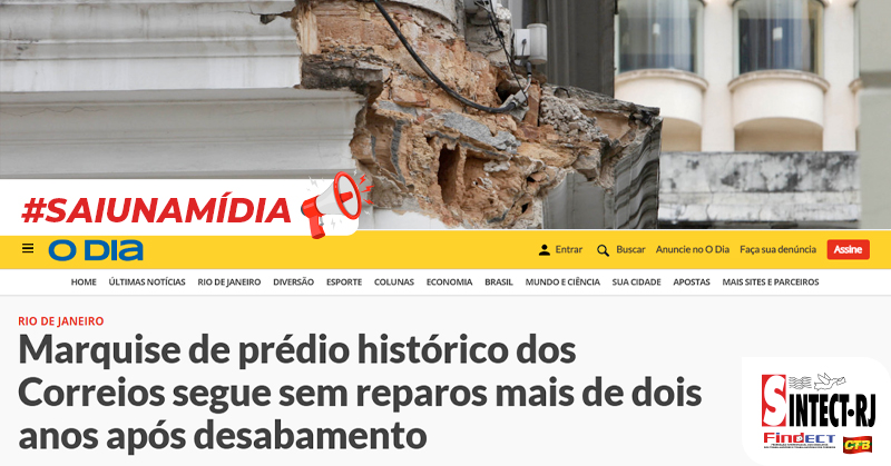 SINTECT-RJ cobra solução para abandono do prédio histórico dos Correios no Rio