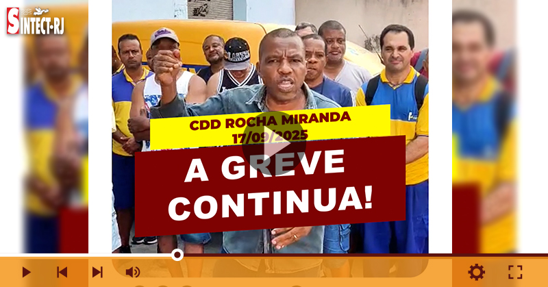 Trabalhadores do CDD Rocha Miranda mantêm a greve por conta de péssimas condições de trabalho