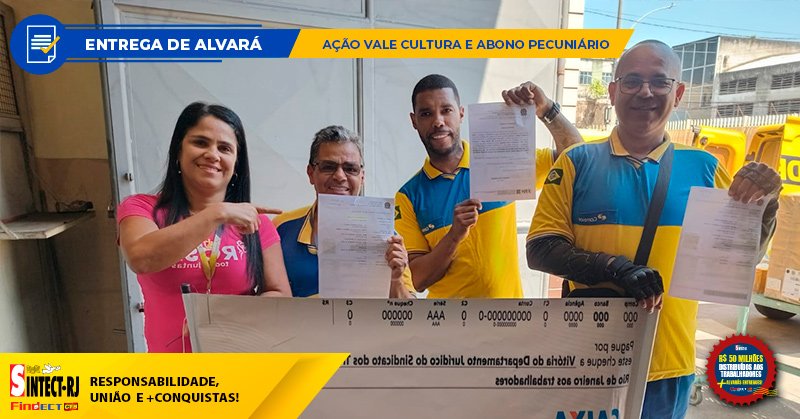 VITÓRIA: DIRETORA DO SINTECT-RJ ENTREGA ALVARÁ DA AÇÃO VALE CULTURA E ABONO PECUNIÁRIO TRABALHADOR DO CEE PENHA