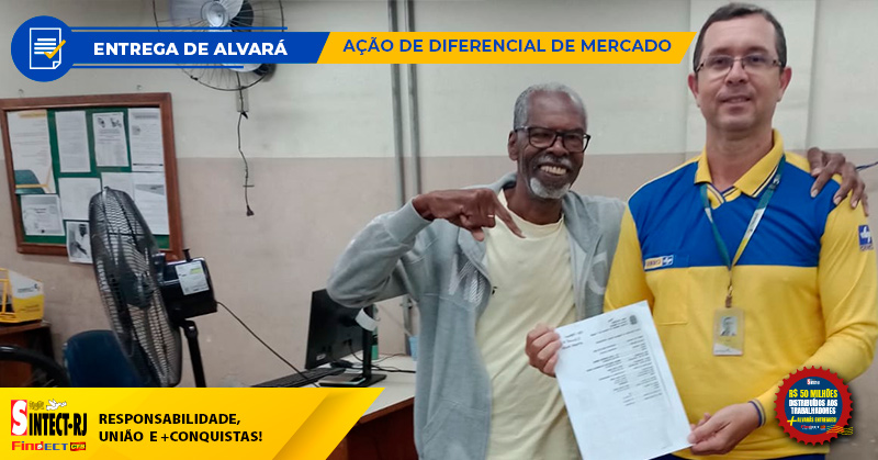 JUSTIÇA: SINTECT-RJ GARANTE NOVO ALVARÁ AO TRABALHADOR DO CDD ITAPERUNA