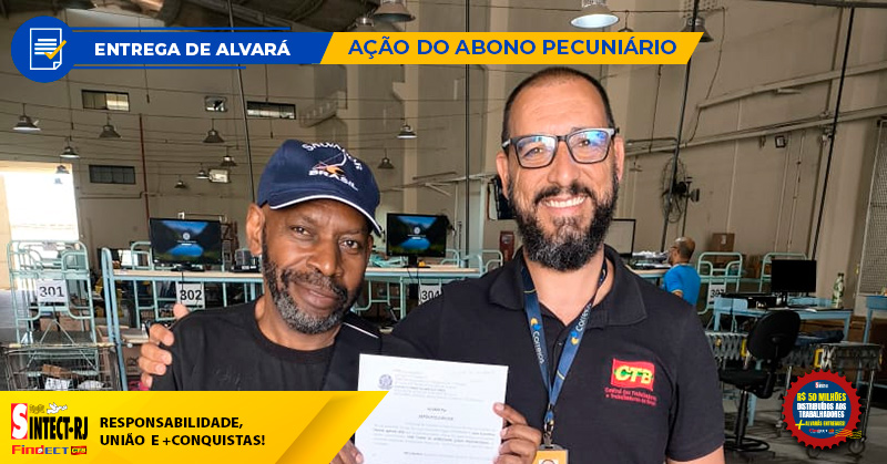 SINTECT-RJ ENTREGA ALVARÁ A TRABALHADOR DO CDD SÃO JOSÉ DO BARRETO