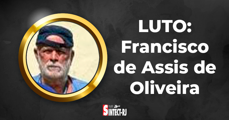 LUTO: Francisco de Assis de Oliveira
