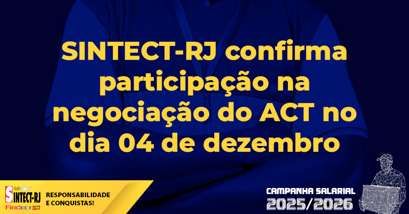 SINTECT-RJ confirma participação na negociação do ACT no dia 04 de dezembro