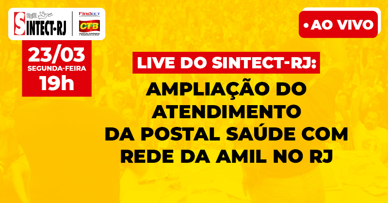 Live do SINTECT-RJ nesta segunda (23) detalha ampliação do atendimento da Postal&hellip;