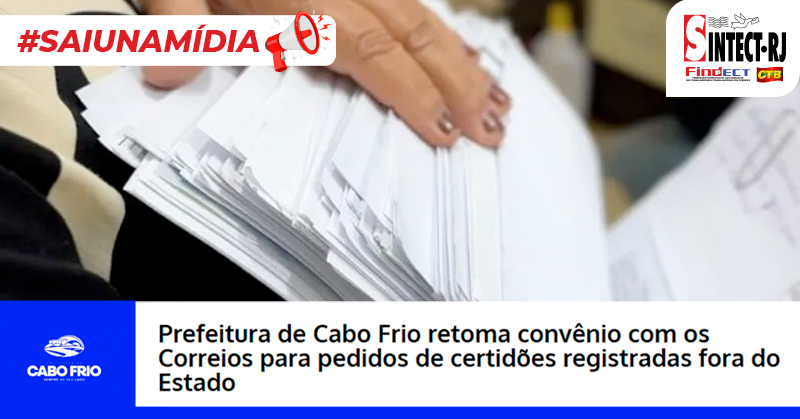 Correios reforçam papel social no RJ com retomada de convênio com Prefeitura de Cabo Frio