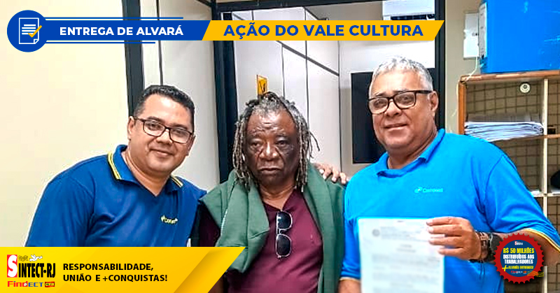 DIRETOR DO SINTECT-RJ ENTREGA ALVARÁ DA AÇÃO VALE CULTURA A TRABALHADOR DA AC PEDRA DE GUARATIBA