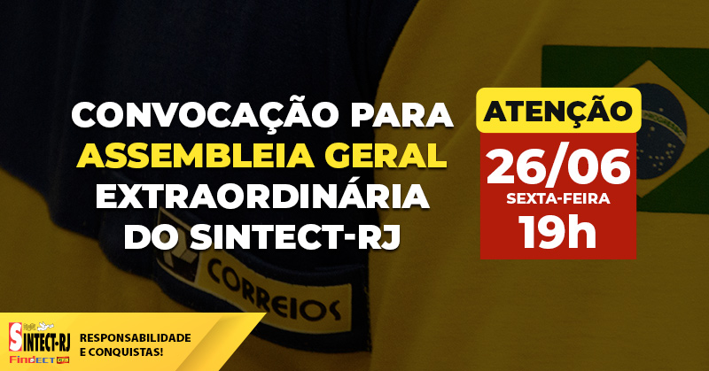 SINDICATO DOS TRABALHADORES NA EMPRESA BRASILEIRA DE CORREIOS E TELÉGRAFOS E SIMILARES DO ESTADO DO RIO DE JANEIRO – SINTECT/RJ EDITAL DE CONVOCAÇÃO